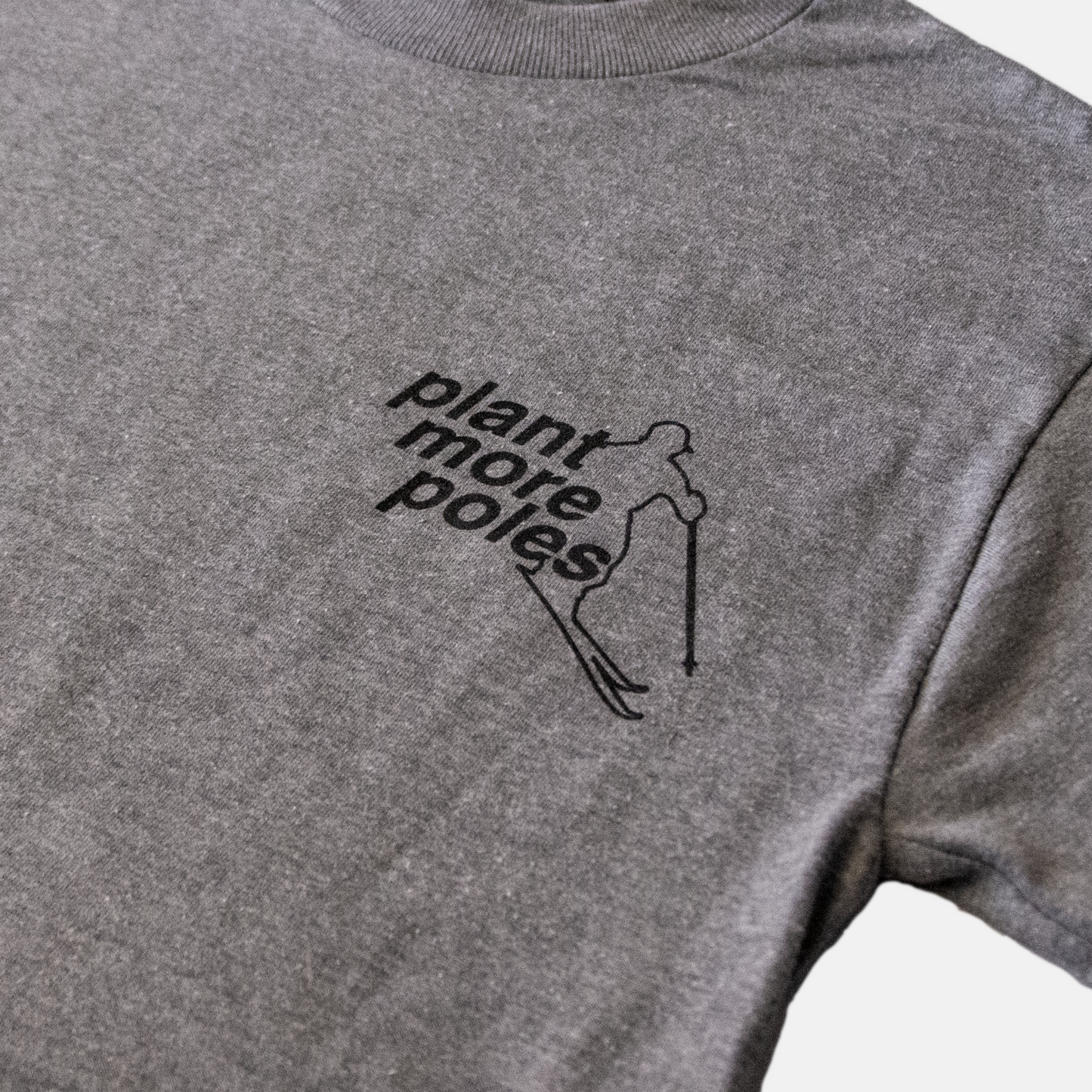 POLE PLANTS ARE STEEZY Tee Gray & Bumper Sticker